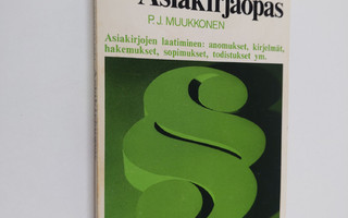 P. J. Muukkonen : Kodin lakikirjan asiakirjaopas