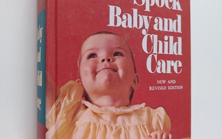 Dr. Benjamin Spock : Baby and child care