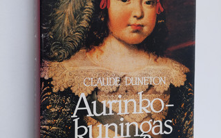 Claude Duneton : Aurinkokuningas : Ludvig XIV:n lapsuus