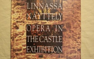 Oopperaa linnassa näyttely / Opera in the castle exhibition