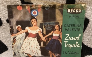 Caterina Valente – Zuviel Tequila / Oh Valentino 7"