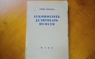 Alkoholisti- ja irtolaishuolto - Osmo Toivola
