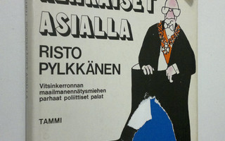 Risto Pylkkänen : Isokenkäiset asialla : vitsinkerronnan ...
