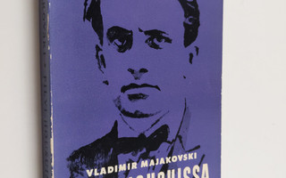 Vladimir Majakovski : Pilvi housuissa ja muita runoja