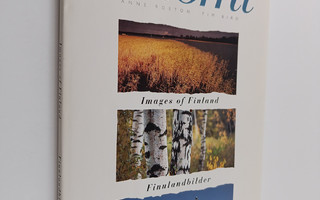 Anne Roston : Kaunis Suomi = Images of Finland = Finnland...
