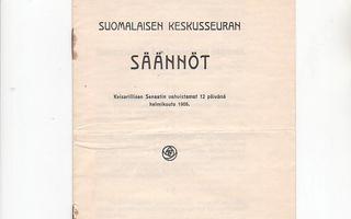 Suomalainen Keskusseura, säännöt 1910 + haaraosaston säännöt