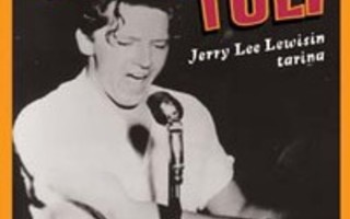 NICK TOSCHES - HELVETIN TULI - Jerry Lee Lewis tarina