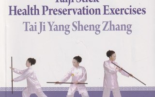 Health Qigong - Taiji Stick Heatlh Perservation Exercises