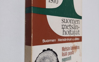Suomen metsänhoitajat 1970