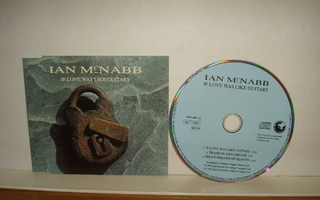 Ian McNabb CDEPIf Love Was Like Guitars + 2