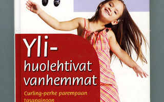 YLIHUOLEHTIVAT VANHEMMAT curling-perhe.. TK VAIN +2,70€ UUSI
