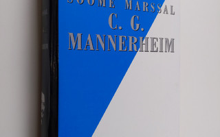 Veijo Meri : Soome marssal C. G. Mannerheim