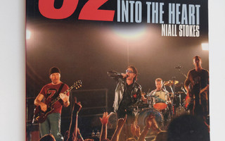 Niall Stokes : U2 : into the heart - Stories behind every...