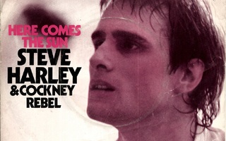 STEVE HARLEY & COCKNEY REBEL: Here Comes The Sun / Lay  7"kk