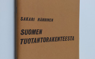 Sakari Hänninen : Suomen tuotantorakenteesta