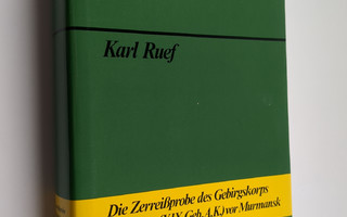 Karl Ruef : Winterschlacht im Mai : die Zerreisssprobe de...