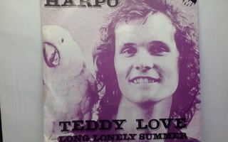 HARPO  ::  TEDDY LOVE  ::  VINYYLI  SINGLE     1974  !!
