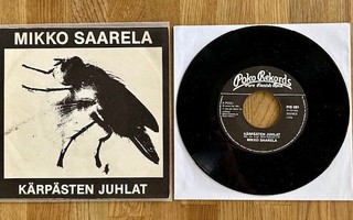 Mikko Saarela – Kärpästen Juhlat 7" Poko Rekords 1981