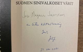 Omiste! Matti Klinge: Suomen sinivalkoiset värit, 1981, nid.