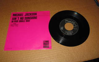 Michael Jackson 7" Ain`t No Sunshine, PS v.1971 GREAT!