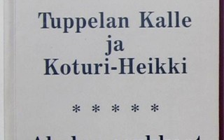 Tuppelan Kalle ja Koturi Heikki