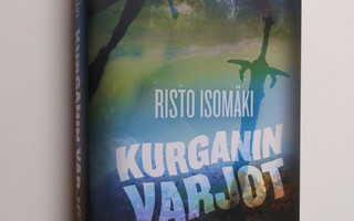 Risto Isomäki : Kurganin varjot