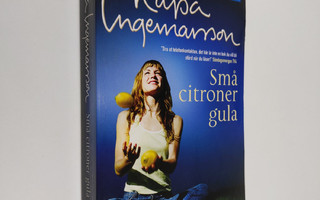 Kajsa Ingemarsson : Små citroner gula