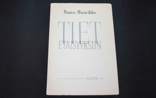 Paavo Haavikko - Tiet etäisyyksiin 1951 1.p.