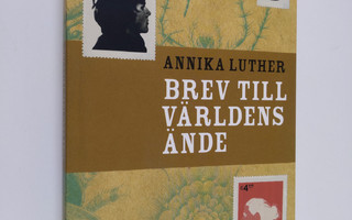 Annika Luther : Brev till världens ände