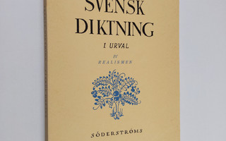 Svensk diktning i urval, 4 - Realismen 1830-1880