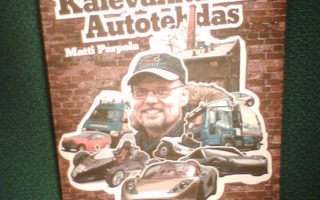Matti Parpola KALEVANKADUN AUTOTEHDAS ( 1 p. 2009 ) Sis.pk:t