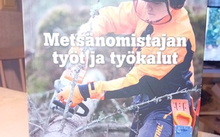 Ikonen  : Metsänomistajan työt ja työkalut ( SIS POSTIKULU)