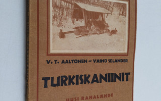 V. T. Aaltonen : Turkiskaniinit : uusi rahalähde