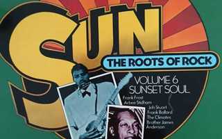 Various - Sun The Roots Of Rock: Volume 6: Sunset Soul LP