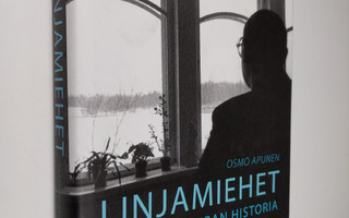 Osmo Apunen : Linjamiehet : Paasikivi-seuran historia