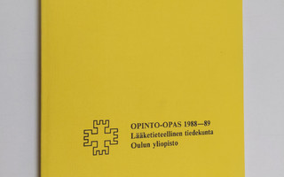 Opinto-opas 1988-89 : Lääketieteellinen tiedekunta, Oulun...