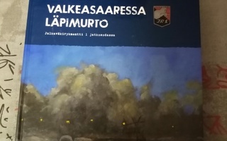 Mäkitalo :  Valkeasaaressa läpimurto ( SIS  )