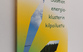 Hannu Hernesniemi : Suomen energiaklusterin kilpailuetu