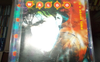 CD WALDO ** IT'S ABOUT TIME **