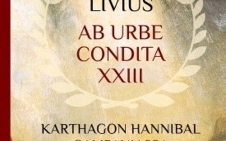Ab urbe condita. XXIII : Karthagon Hannibal Cambaniassa,UUSI