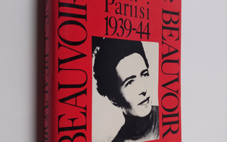 Simone de Beauvoir : Pariisi 1939-44