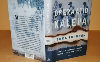 Pekka Turunen : Operaatio Kaleva