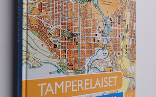 Sami Suodenjoki ym. : Tamperelaiset - tehdaskaupungin väe...