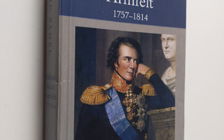 Stig Ramel : Kustaa Mauri Armfelt : 1757-1814 : Ruotsissa...