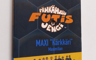 Joachim Masannek : Pähkähullu futisjengi 7, Maxi Kärkkäri...