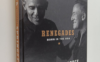 Bruce Springsteen : Renegades : born in the USA : unelmat...