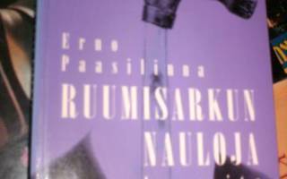 Erno Paasilinna RUUMISARKUN NAULOJA ( 1 p. 1999 ) Sis.pk:t