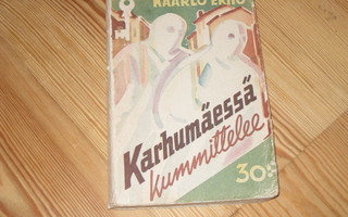 Erho, Kaarlo: Karhumäessä kummittelee 2.p nid. v. 1944