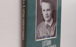Jenny Lahti : Lottana Aunuksen radiossa