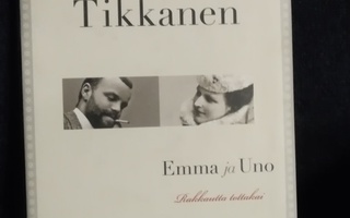 Märta Tikkanen: Emma ja Uno; rakkautta tottakai